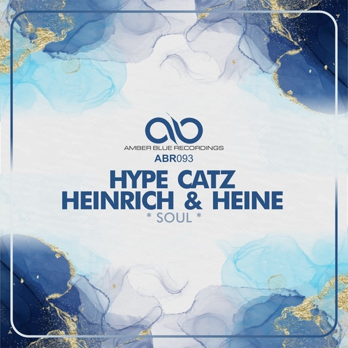Heinrich & Heine, Hype Catz - Soul [ABR093]